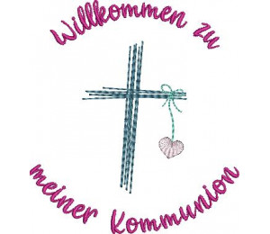 Stickdatei - Willkommen zu  meiner Kommunion